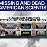 Vanishing Scientists: National Security Nightmare? 10 US scientists mysteriously disappeared or dead